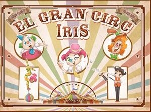 EL GRAN CIRC IRIS | 9788412078220 | PAJDAK, BERNI | Llibres Parcir | Llibreria Parcir | Llibreria online de Manresa | Comprar llibres en català i castellà online