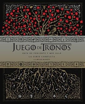 JUEGO DE TRONOS: GUÍA DE PONIENTE Y EL RESTO DEL MUNDO. LA SERIE COMPLETA | 9788467931952 | MYLES MCNUTT | Llibres Parcir | Librería Parcir | Librería online de Manresa | Comprar libros en catalán y castellano online