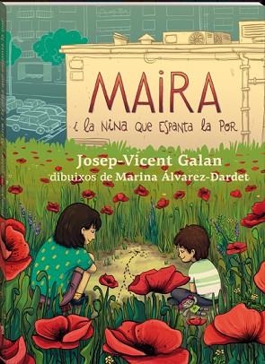 MAIRA I LA NINA QUE ESPANTA LA POR | 9788417497583 | GALAN, JOSEP VICENT | Llibres Parcir | Librería Parcir | Librería online de Manresa | Comprar libros en catalán y castellano online