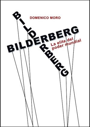 BILDERBERG | 9788416288441 | MORO, DOMENICO | Llibres Parcir | Librería Parcir | Librería online de Manresa | Comprar libros en catalán y castellano online