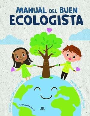 MANUAL DEL BUEN ECOLOGISTA | 9788466227841 | MARTÍN ARMAND, BELÉN JACOBA | Llibres Parcir | Librería Parcir | Librería online de Manresa | Comprar libros en catalán y castellano online
