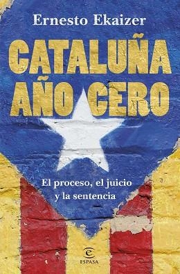 CATALUÑA AÑO CERO | 9788467055474 | EKAIZER, ERNESTO | Llibres Parcir | Librería Parcir | Librería online de Manresa | Comprar libros en catalán y castellano online