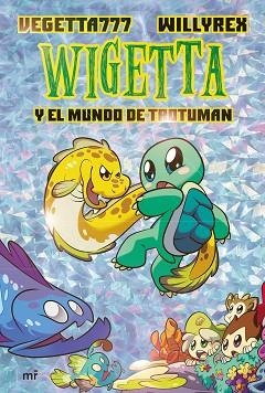 WIGETTA Y EL MUNDO DE TROTUMAN | 9788427046245 | VEGETTA777/WILLYREX | Llibres Parcir | Llibreria Parcir | Llibreria online de Manresa | Comprar llibres en català i castellà online