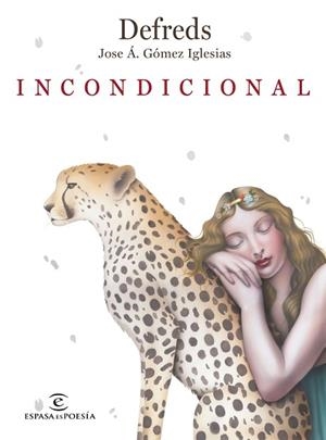 INCONDICIONAL | 9788467056716 | DEFREDS - JOSE Á. GÓMEZ IGLESIAS | Llibres Parcir | Llibreria Parcir | Llibreria online de Manresa | Comprar llibres en català i castellà online