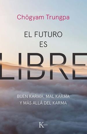 EL FUTURO ES LIBRE | 9788499887159 | TRUNGPA, CHÖGYAM | Llibres Parcir | Llibreria Parcir | Llibreria online de Manresa | Comprar llibres en català i castellà online