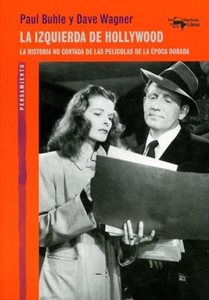 LA IZQUIERDA DE HOLLYWOOD | 9788477748960 | BUHLE, PAUL / WAGNER, DAVE | Llibres Parcir | Llibreria Parcir | Llibreria online de Manresa | Comprar llibres en català i castellà online