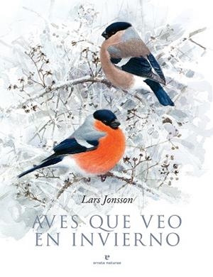 AVES QUE VEO EN INVIERNO | 9788417800376 | JONSSON, LARS | Llibres Parcir | Llibreria Parcir | Llibreria online de Manresa | Comprar llibres en català i castellà online