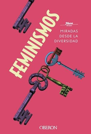 FEMINISMOS. MIRADAS DESDE LA DIVERSIDAD | 9788441542044 | PÍKARA MAGAZINE | Llibres Parcir | Librería Parcir | Librería online de Manresa | Comprar libros en catalán y castellano online