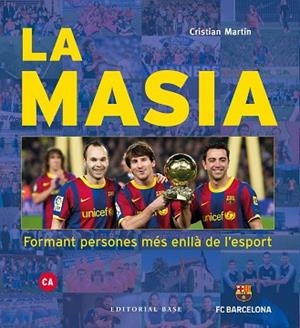 LA MASIA. FORMANT PERSONES MÉS ENLLÀ DE L'ESPORT | 9788417759391 | MARTÍN VIDAL, CRISTIAN | Llibres Parcir | Llibreria Parcir | Llibreria online de Manresa | Comprar llibres en català i castellà online