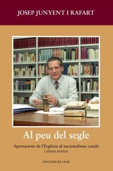 AL PEU DEL SEGLE | 9788415269878 | JUNYENT I RAFART, JOSEP | Llibres Parcir | Llibreria Parcir | Llibreria online de Manresa | Comprar llibres en català i castellà online