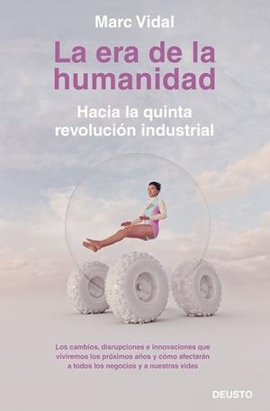 LA ERA DE LA HUMANIDAD | 9788423430918 | VIDAL, MARC | Llibres Parcir | Llibreria Parcir | Llibreria online de Manresa | Comprar llibres en català i castellà online