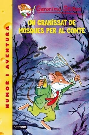 UN GRANISSAT DE MOSQUES PER AL COMTE GERONIMO STILTON 38 | 9788492671724 | GERONIMO STILTON | Llibres Parcir | Llibreria Parcir | Llibreria online de Manresa | Comprar llibres en català i castellà online