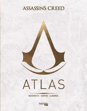 ATLAS ASSASSIN'S CREED | 9788417240363 | DELALANDE, GUILLAUME | Llibres Parcir | Llibreria Parcir | Llibreria online de Manresa | Comprar llibres en català i castellà online