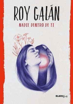 NADIE DENTRO DE TI (COLECCIÓN #BLACKBIRDS) | 9788420487267 | GALÁN, ROY | Llibres Parcir | Llibreria Parcir | Llibreria online de Manresa | Comprar llibres en català i castellà online