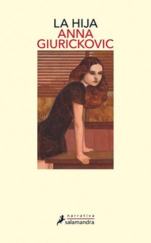 LA HIJA | 9788498389357 | GIURICKOVIC DATO, ANNA | Llibres Parcir | Librería Parcir | Librería online de Manresa | Comprar libros en catalán y castellano online