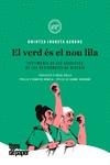EL VERD ÉS EL NOU LILA | 9788416855520 | IRURETA AZKUNE, ONINTZA | Llibres Parcir | Llibreria Parcir | Llibreria online de Manresa | Comprar llibres en català i castellà online