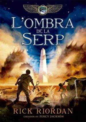 L'OMBRA DE LA SERP | 9788424662981 | RIORDAN, RICK | Llibres Parcir | Librería Parcir | Librería online de Manresa | Comprar libros en catalán y castellano online
