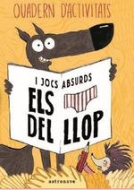 CALCOTETS DEL LLOP QUADERN DACTIVITATS I JOCS ABSURDS | 9788467938289 | LUPANO,WILFRID | Llibres Parcir | Librería Parcir | Librería online de Manresa | Comprar libros en catalán y castellano online