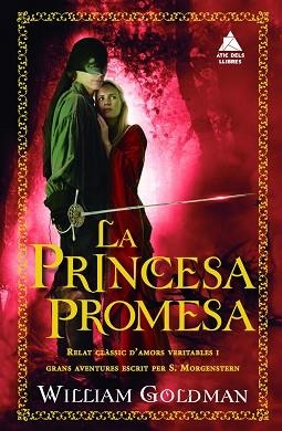 LA PRINCESA PROMESA | 9788416222643 | GOLDMAN, WILLIAM | Llibres Parcir | Llibreria Parcir | Llibreria online de Manresa | Comprar llibres en català i castellà online