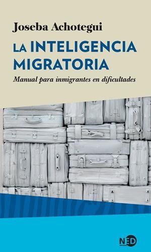 LA INTELIGENCIA MIGRATORIA | 9788416737215 | ACHOTEGUI LOIZATE, JOSEBA | Llibres Parcir | Librería Parcir | Librería online de Manresa | Comprar libros en catalán y castellano online