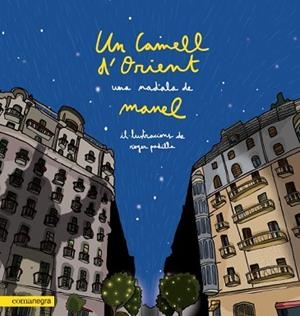 UN CAMELL D'ORIENT | 9788418022203 | MANEL | Llibres Parcir | Llibreria Parcir | Llibreria online de Manresa | Comprar llibres en català i castellà online