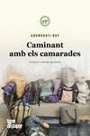 CAMINANT AMB ELS CAMARADES | 9788416855537 | ROY, ARUNDHATI | Llibres Parcir | Librería Parcir | Librería online de Manresa | Comprar libros en catalán y castellano online