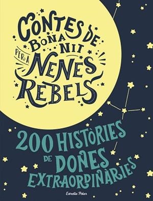 ESTOIG CONTES DE BONA NIT PER A NENES REBELS | 9788491376590 | FAVILLI, ELENA/CAVALLO, FRANCESCA | Llibres Parcir | Llibreria Parcir | Llibreria online de Manresa | Comprar llibres en català i castellà online