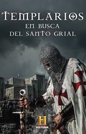 TEMPLARIOS. EN BUSCA DEL SANTO GRIAL | 9788401023972 | CANAL HISTORIA, | Llibres Parcir | Llibreria Parcir | Llibreria online de Manresa | Comprar llibres en català i castellà online