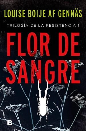 FLOR DE SANGRE (TRILOGÍA DE LA RESISTENCIA 1) | 9788466665865 | BOIJE AF GENNÄS, LOUISE | Llibres Parcir | Llibreria Parcir | Llibreria online de Manresa | Comprar llibres en català i castellà online