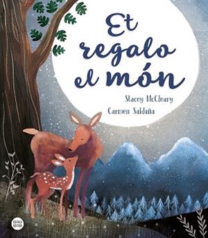 ET REGALO EL MÓN | 9788491376989 | SALDAÑA, CARMEN/MCCLEARY, STACEY | Llibres Parcir | Librería Parcir | Librería online de Manresa | Comprar libros en catalán y castellano online