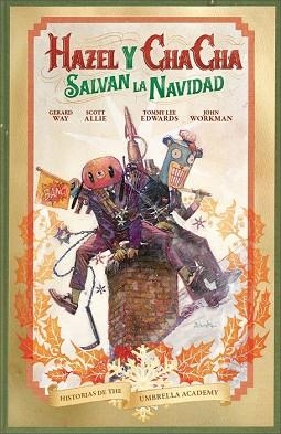 HISTORIAS DE THE UMBRELLA ACADEMY: HAZEL Y CHA CHA SALVAN LA NAVIDAD | 9788467940244 | WAY, GERARD/ ALLIE, SCOTT / EDWARDS, TOMMY LEE | Llibres Parcir | Librería Parcir | Librería online de Manresa | Comprar libros en catalán y castellano online