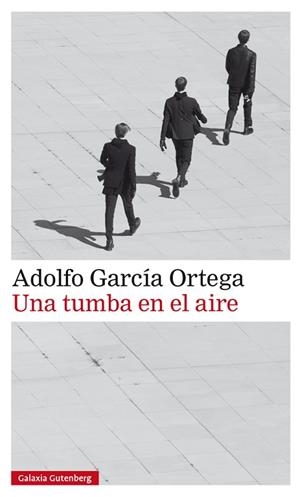 UNA TUMBA EN EL AIRE | 9788417747084 | GARCÍA ORTEGA, ADOLFO | Llibres Parcir | Llibreria Parcir | Llibreria online de Manresa | Comprar llibres en català i castellà online