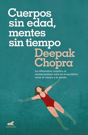 CUERPOS SIN EDAD, MENTES SIN TIEMPO | 9788416076710 | CHOPRA, DEEPAK | Llibres Parcir | Llibreria Parcir | Llibreria online de Manresa | Comprar llibres en català i castellà online
