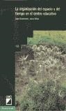 LA ORGANIZACIÓN DEL ESPACIO Y DEL TIEMPO EN EL CENTRO EDUCATIVO | 9788478271777 | DOMÈNECH FRANCESCH, JOAN MANUEL / VIÑAS I CIRERA, JESÚS | Llibres Parcir | Llibreria Parcir | Llibreria online de Manresa | Comprar llibres en català i castellà online
