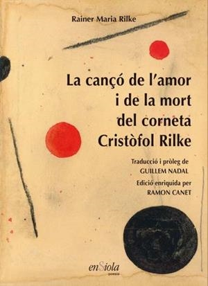 LA CANÇÓ DE L'AMOR I DE LA MORT DEL CORNETA CRISTÒFOL RILKE | 9788494860737 | MARIA RILKE, RAINER | Llibres Parcir | Llibreria Parcir | Llibreria online de Manresa | Comprar llibres en català i castellà online