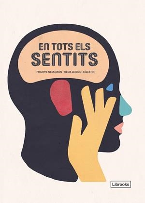 EN TOTS ELS SENTITS | 9788494983245 | NESSMANN, PHILIPPE / LEJONC, RÉGIS / CÉLESTIN | Llibres Parcir | Llibreria Parcir | Llibreria online de Manresa | Comprar llibres en català i castellà online