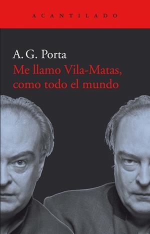 ME LLAMO VILA-MATAS, COMO TODO EL MUNDO | 9788417902001 | GARCÍA PORTA, ANTONI | Llibres Parcir | Llibreria Parcir | Llibreria online de Manresa | Comprar llibres en català i castellà online