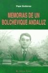 MEMORIAS DE UN BOLCHEVIQUE ANDALUZ | 9788495776235 | GUTIÉRREZ ÁLVAREZ, PEPE | Llibres Parcir | Librería Parcir | Librería online de Manresa | Comprar libros en catalán y castellano online