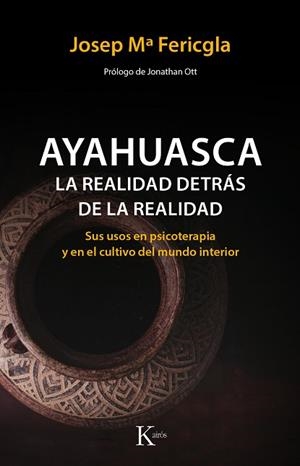 AYAHUASCA, LA REALIDAD DETRÁS DE LA REALIDAD | 9788499886190 | FERICGLA GONZÁLEZ, JOSEP Mª | Llibres Parcir | Librería Parcir | Librería online de Manresa | Comprar libros en catalán y castellano online