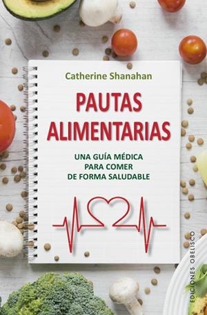 PAUTAS ALIMENTARIAS | 9788491115434 | SHANAHAN, CATHERINE | Llibres Parcir | Llibreria Parcir | Llibreria online de Manresa | Comprar llibres en català i castellà online