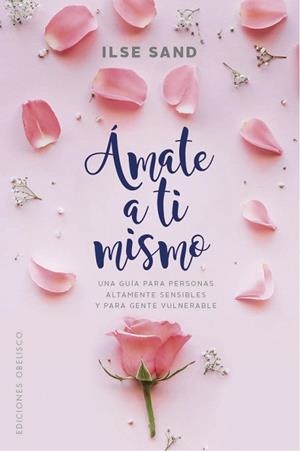 ÁMATE A TI MISMO | 9788491114727 | ILSE SAND | Llibres Parcir | Llibreria Parcir | Llibreria online de Manresa | Comprar llibres en català i castellà online