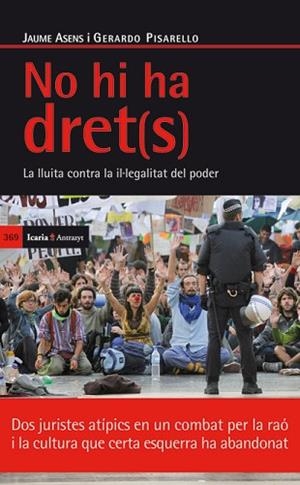 NO HI HA DRET(S) | 9788498884197 | ASENS LLODRÁ, JAUME / PISARELLO PRADOS, GERARDO | Llibres Parcir | Llibreria Parcir | Llibreria online de Manresa | Comprar llibres en català i castellà online