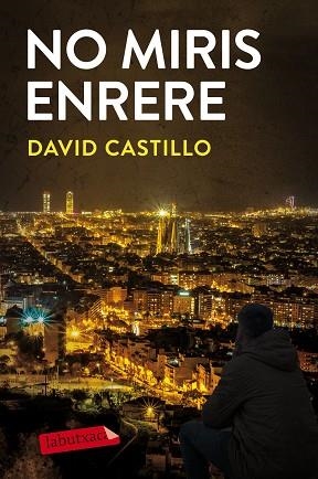 NO MIRIS ENRERE | 9788417423070 | CASTILLO, DAVID | Llibres Parcir | Llibreria Parcir | Llibreria online de Manresa | Comprar llibres en català i castellà online
