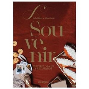 SOUVENIR. PASTELES, VIAJES Y RECUERDOS | 9788494867361 | PÉREZ SARDIÑA, ISABEL | Llibres Parcir | Llibreria Parcir | Llibreria online de Manresa | Comprar llibres en català i castellà online