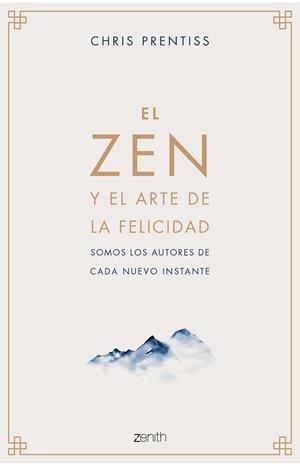 EL ZEN Y EL ARTE DE LA FELICIDAD | 9788408218944 | PRENTISS, CHRIS | Llibres Parcir | Llibreria Parcir | Llibreria online de Manresa | Comprar llibres en català i castellà online