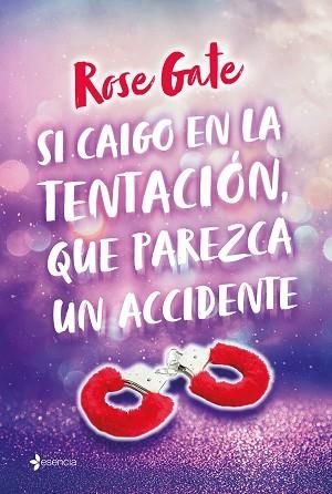 SI CAIGO EN LA TENTACIÓN, QUE PAREZCA UN ACCIDENTE | 9788408219088 | GATE, ROSE | Llibres Parcir | Llibreria Parcir | Llibreria online de Manresa | Comprar llibres en català i castellà online