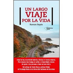 UN LARGO VIAJE POR LA VIDA | 9788417886400 | BAYÉS, RAMÓN | Llibres Parcir | Llibreria Parcir | Llibreria online de Manresa | Comprar llibres en català i castellà online