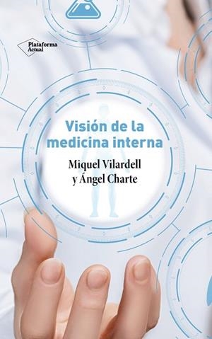 VISIÓN DE LA MEDICINA INTERNA | 9788417886370 | VILARDELL, MIQUEL/CHARTE, ÁNGEL | Llibres Parcir | Llibreria Parcir | Llibreria online de Manresa | Comprar llibres en català i castellà online