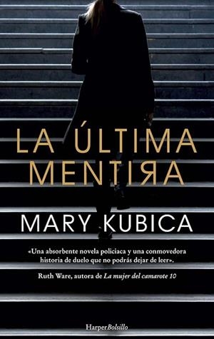 LA ÚLTIMA MENTIRA | 9788417216634 | KUBICA, MARY | Llibres Parcir | Llibreria Parcir | Llibreria online de Manresa | Comprar llibres en català i castellà online