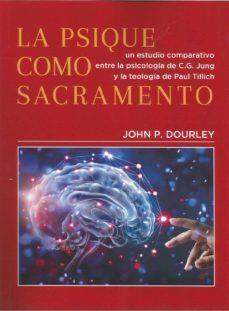 LA PSIQUE COMO SACRAMENTO | 9788488540188 | P. DOURLEY, JOHN | Llibres Parcir | Librería Parcir | Librería online de Manresa | Comprar libros en catalán y castellano online